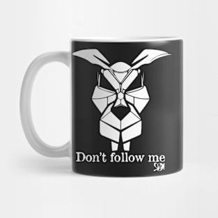 Don't Follow Me Mug